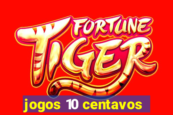 jogos 10 centavos